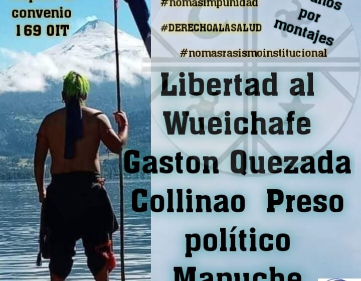  Declaración Pública: Familia Preso Político Mapuche Gastón Quesada Collinao