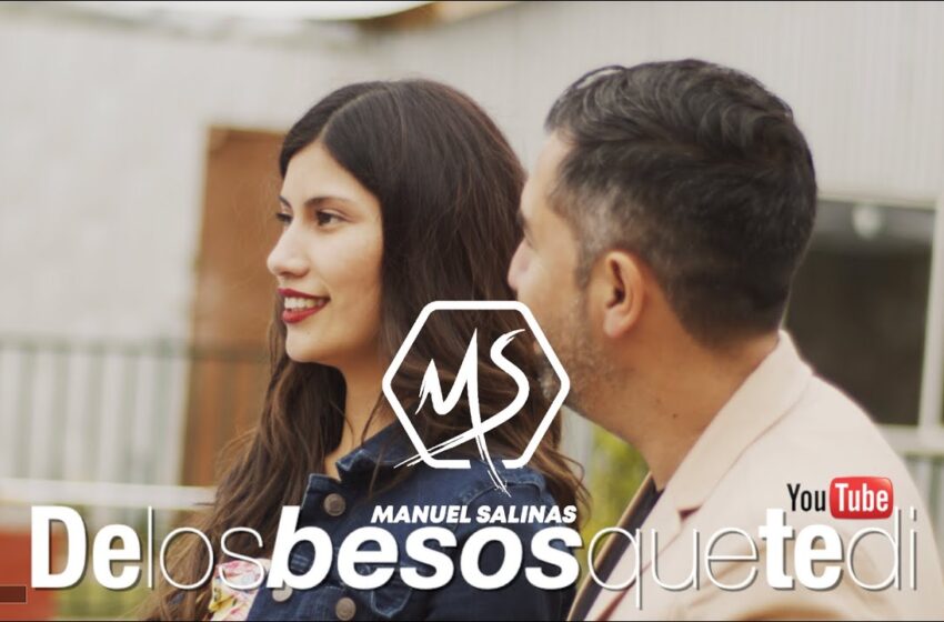  De Los Besos Que Te Di – Manuel Salinas