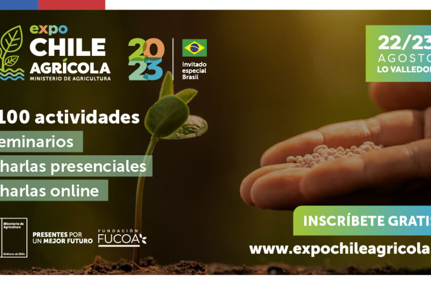  Ya Están Abiertas Las Inscripciones Gratuitas Para Participar En Expo Chile Agrícola 2023