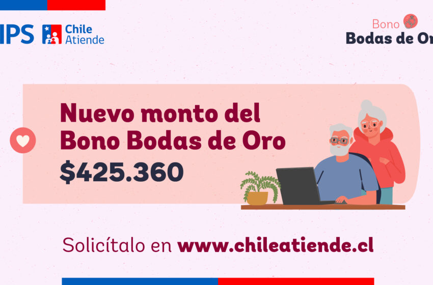  Bono Bodas De Oro: Aumentó Su Monto Y Puede Solicitarse Por Video-Atención En Chileatiende.Cl