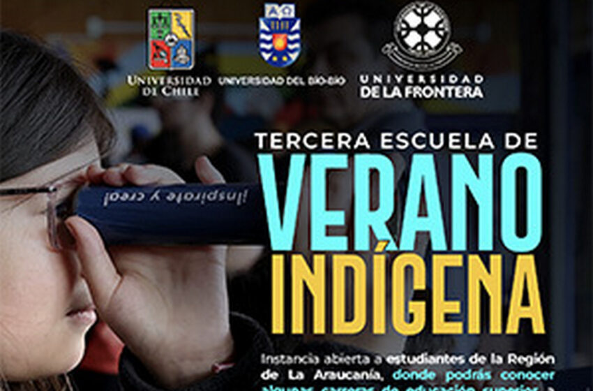  Invitación: Tercera Escuela De Verano Indígena – U. Chile, U. Bío-Bío, UFRO| 16-17 Enero 2025 En Nueva Imperial